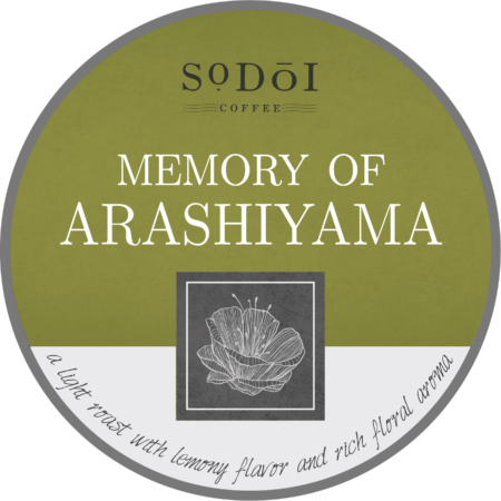 Memory of Arashiyama - Sodoi Coffee