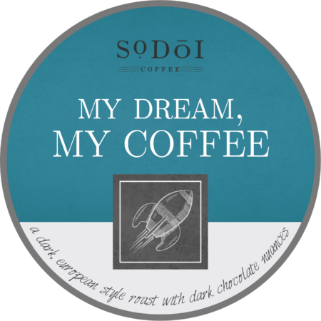 My Dream, My Coffee - Sodoi Coffee